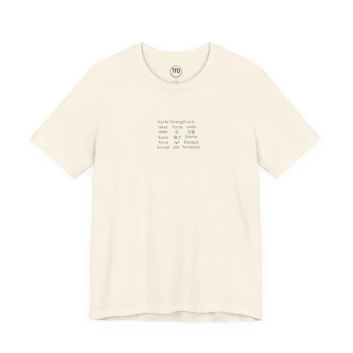 Strength in Every Language T-Shirt – Minimalist Mental Health Shirt, Empowerment Gift, Multilingual Design Printify