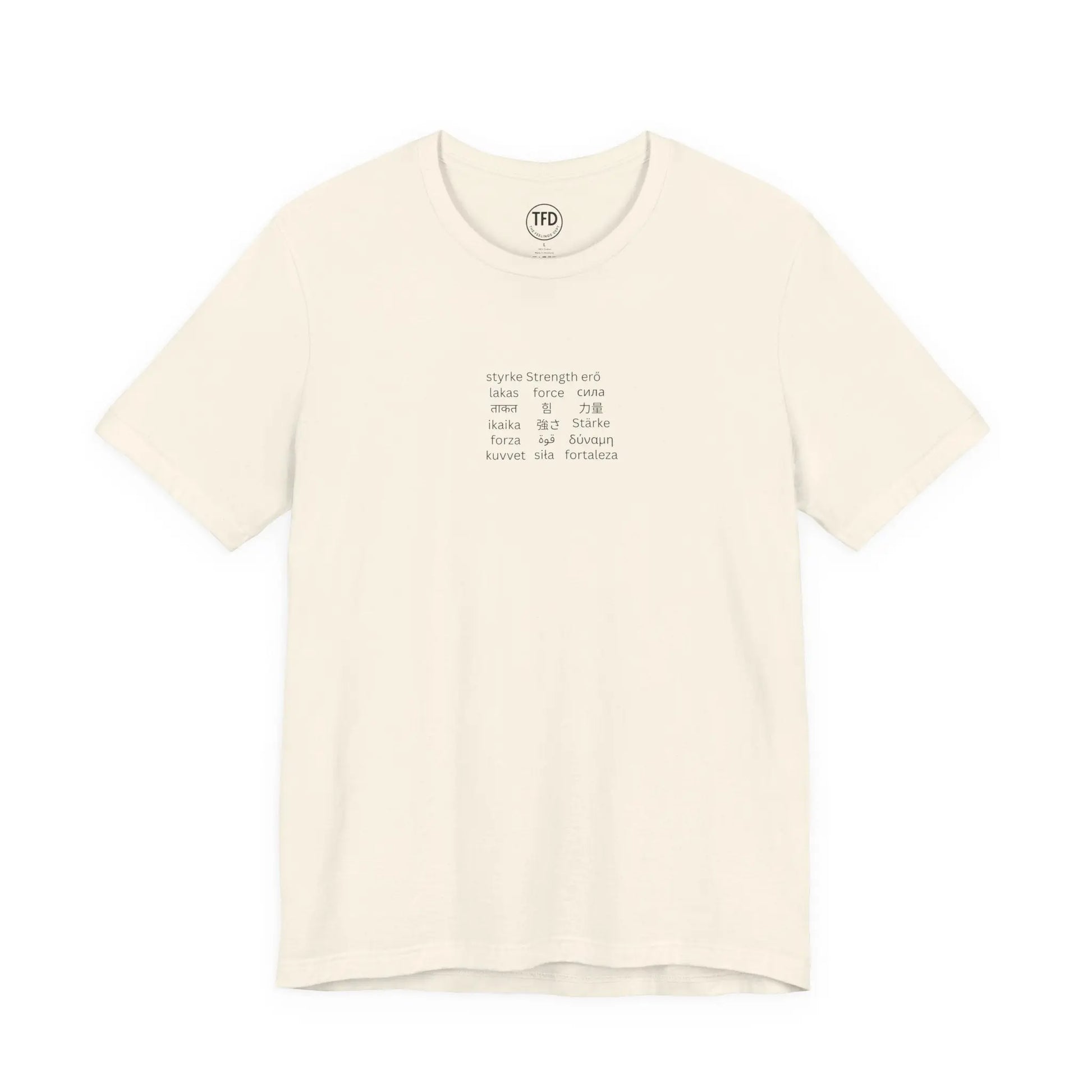 Strength in Every Language T-Shirt – Minimalist Mental Health Shirt, Empowerment Gift, Multilingual Design Printify