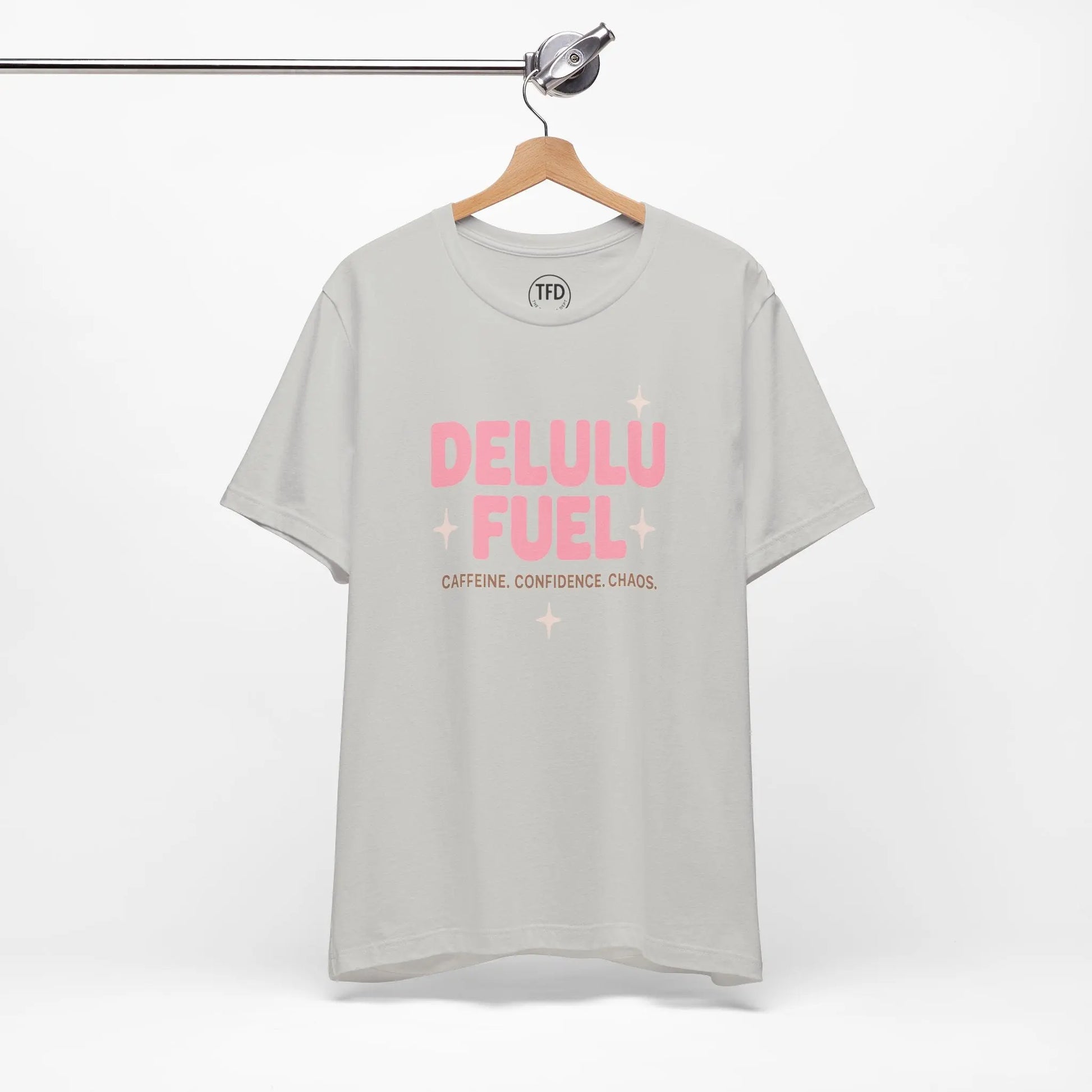 Delulu Fuel™ Tee – Caffeine. Confidence. Chaos. | Funny Mental Health T-Shirt Printify