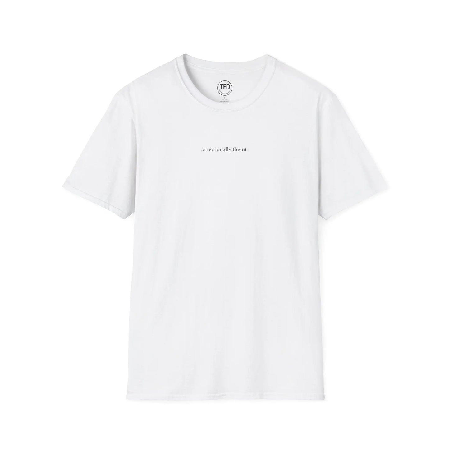emotionally fluent. minimalist tee | soft unisex t-shirt Printify