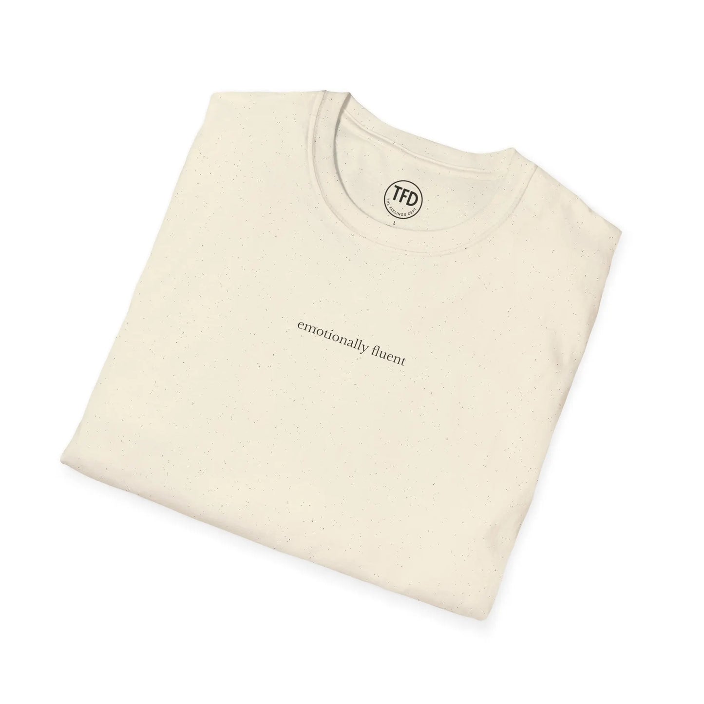 emotionally fluent. minimalist tee | soft unisex t-shirt Printify
