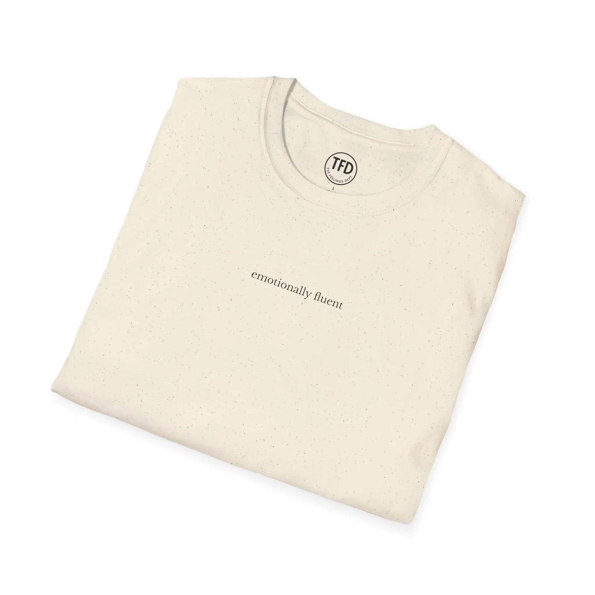 emotionally fluent. minimalist tee | soft unisex t-shirt Printify