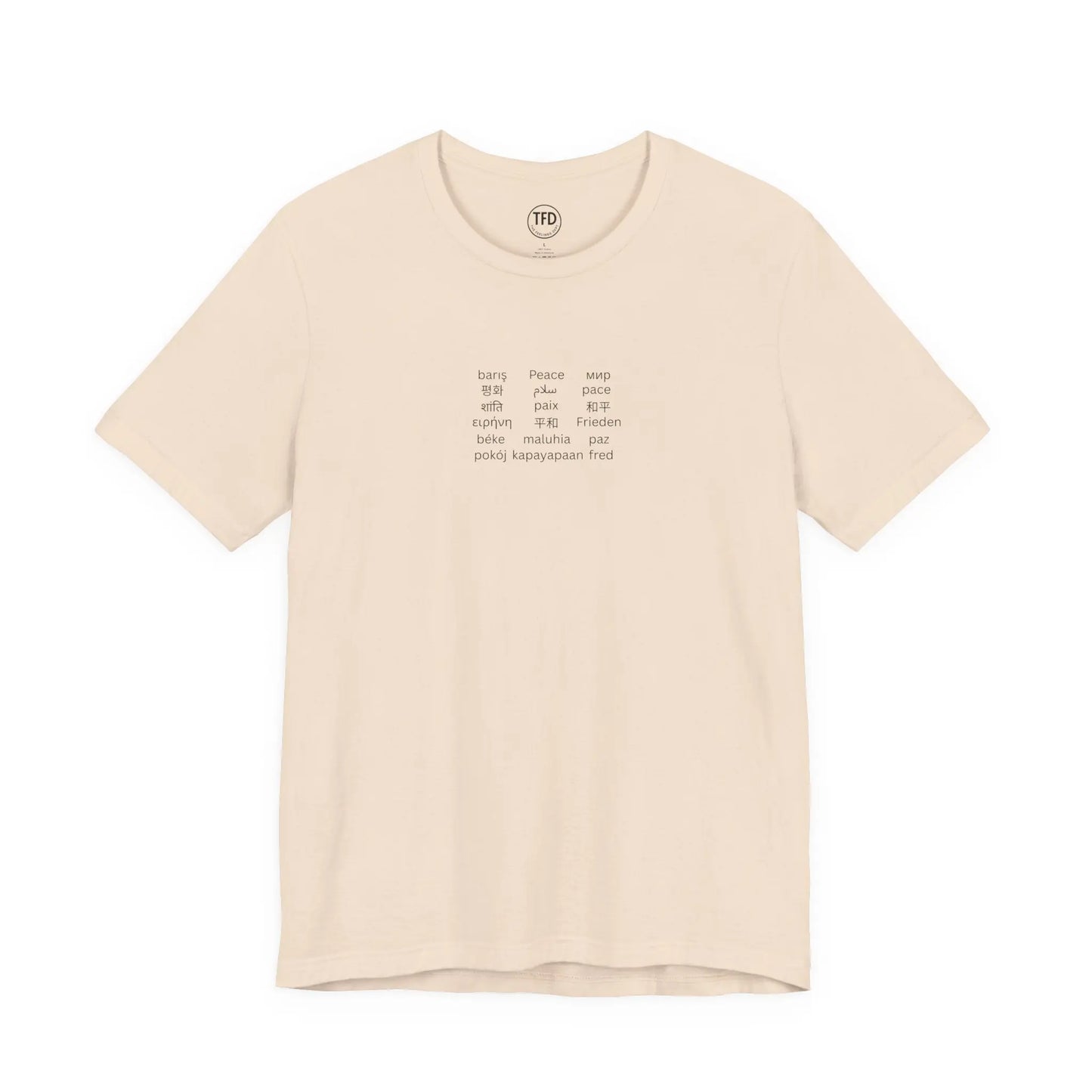"Peace in Every Language” Minimalist Shirt | Multilingual Typography Tee | Soft Neutral Aesthetic | The Feelings Dept. Printify