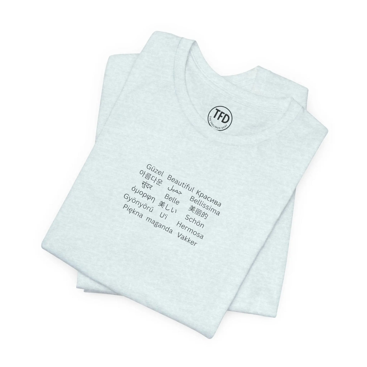 Beautiful in Every Language | Minimalist Multilingual Graphic Tee Printify