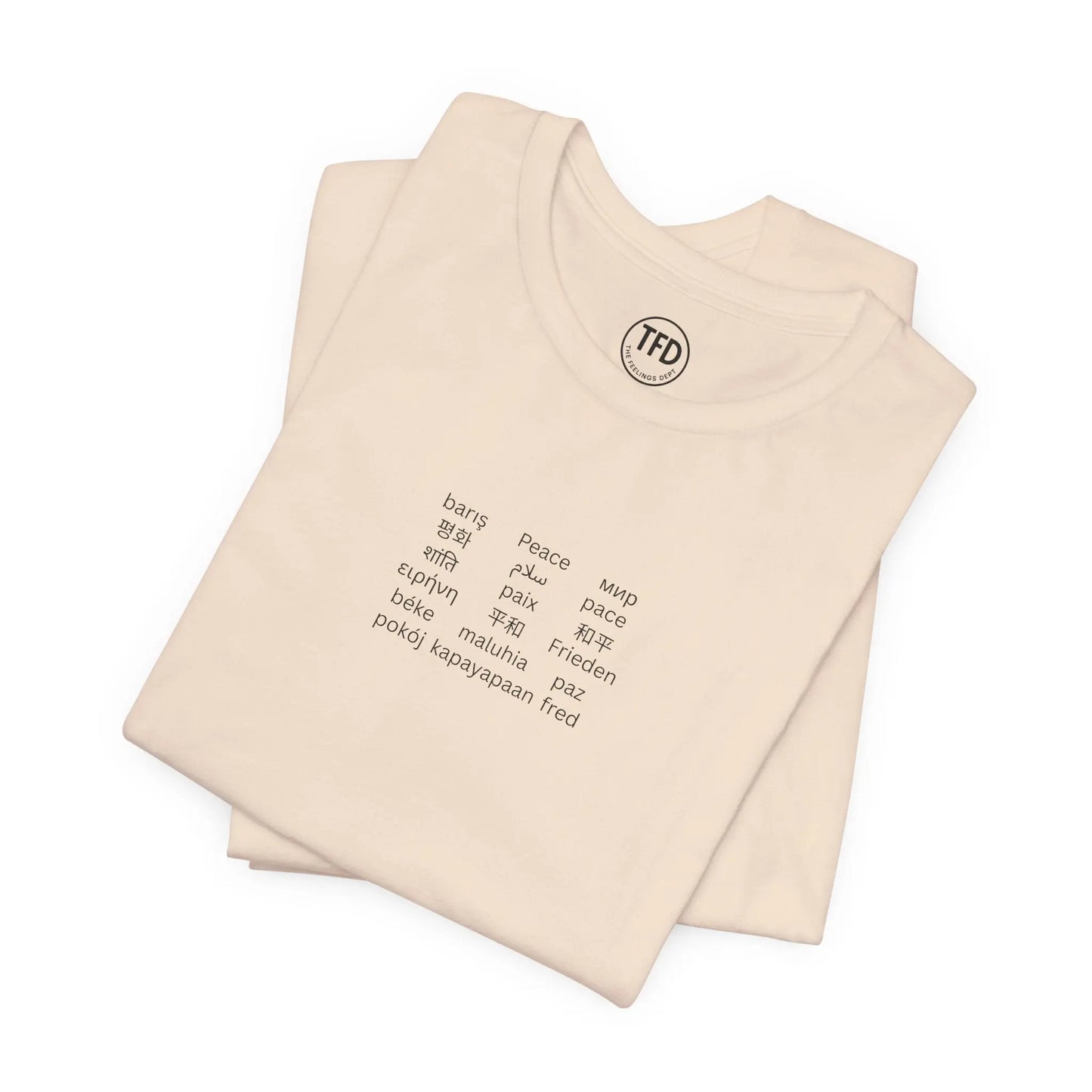 "Peace in Every Language” Minimalist Shirt | Multilingual Typography Tee | Soft Neutral Aesthetic | The Feelings Dept. Printify