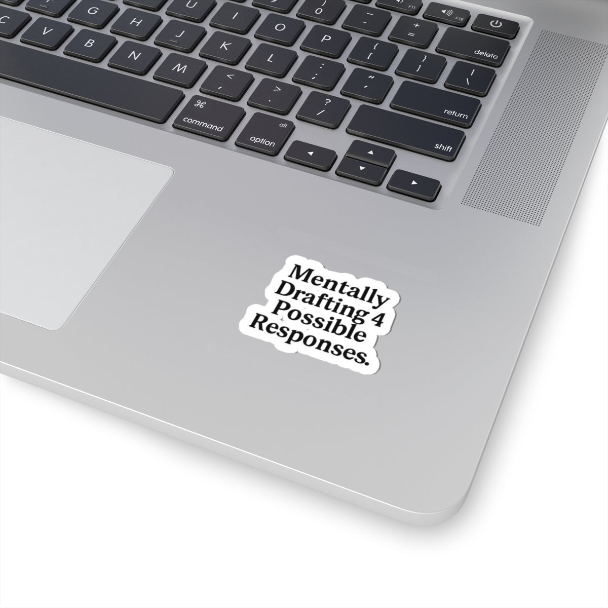 Mentally Drafting 4 Possible Responses Sticker | Funny Anxiety-Inspired Vinyl Decal for Laptop, Journal, Water Bottle, or Therapist Gift Printify