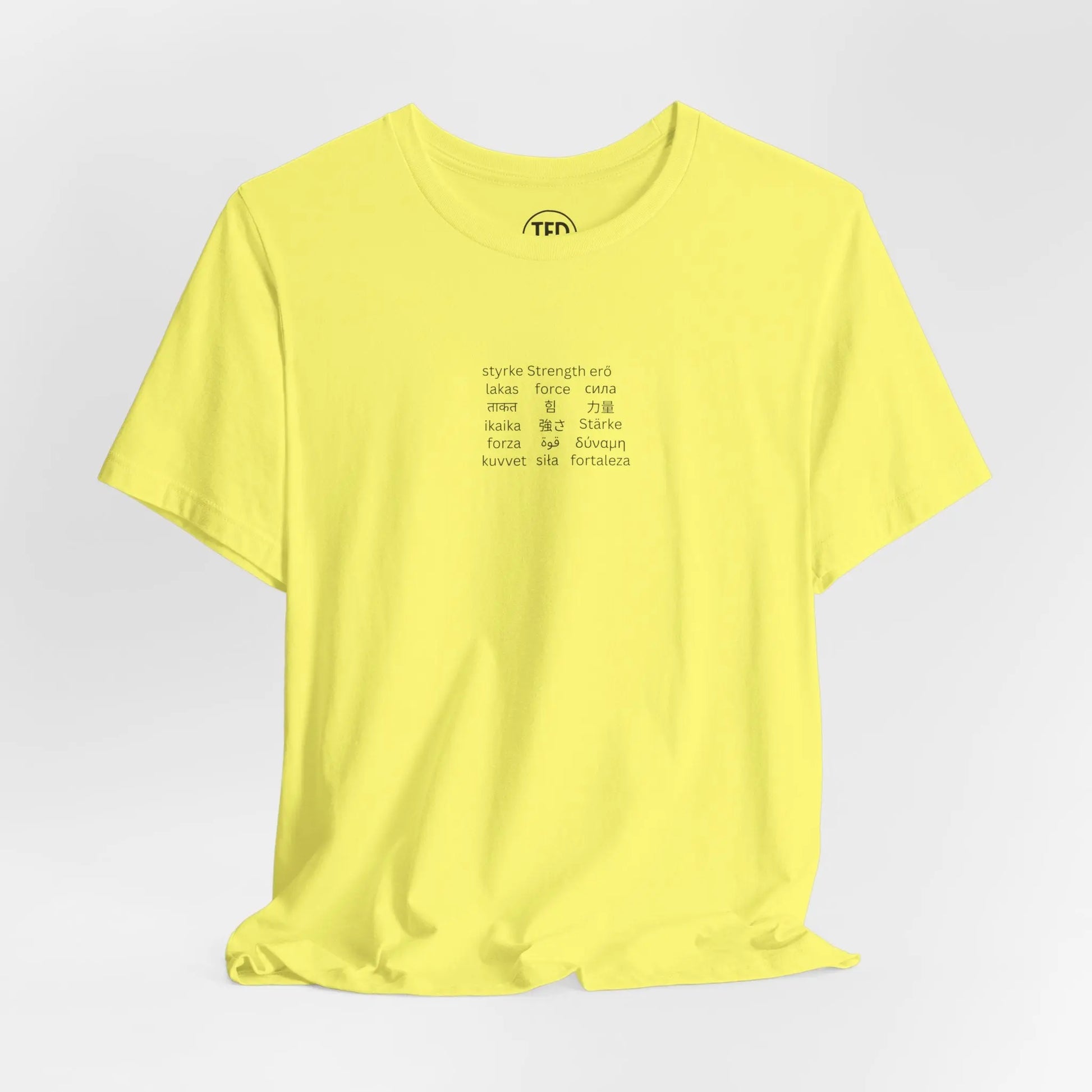 Strength in Every Language T-Shirt – Minimalist Mental Health Shirt, Empowerment Gift, Multilingual Design Printify