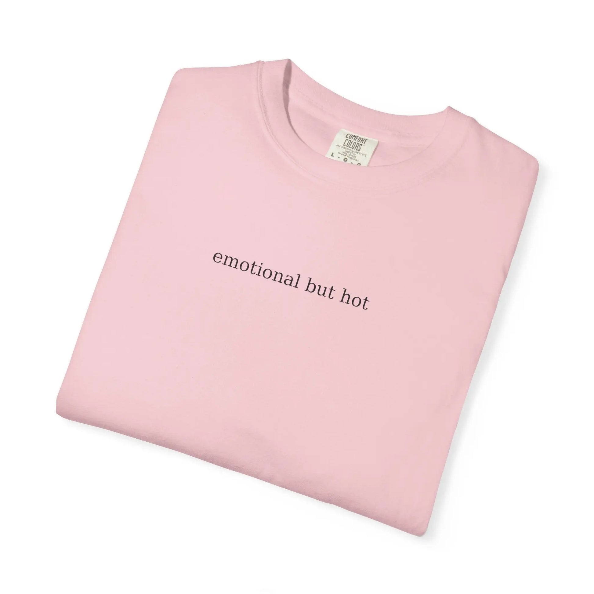 Emotional But Hot Minimalist Tee | Comfort Colors Graphic Shirt | Soft Aesthetic Quote T-Shirt Printify