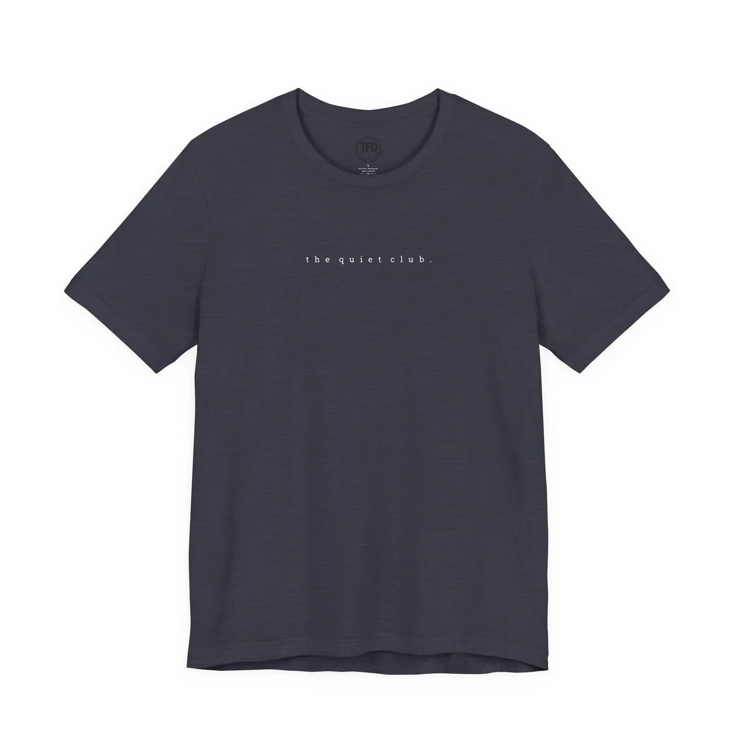 the quiet club. minimalist t-shirt – introvert aesthetic, soft unisex tee Printify