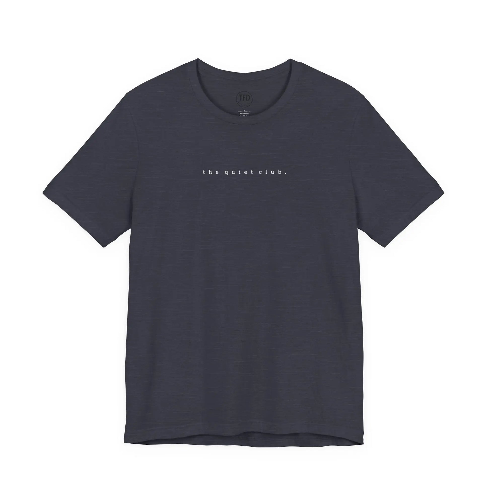 the quiet club. minimalist t-shirt – introvert aesthetic, soft unisex tee Printify