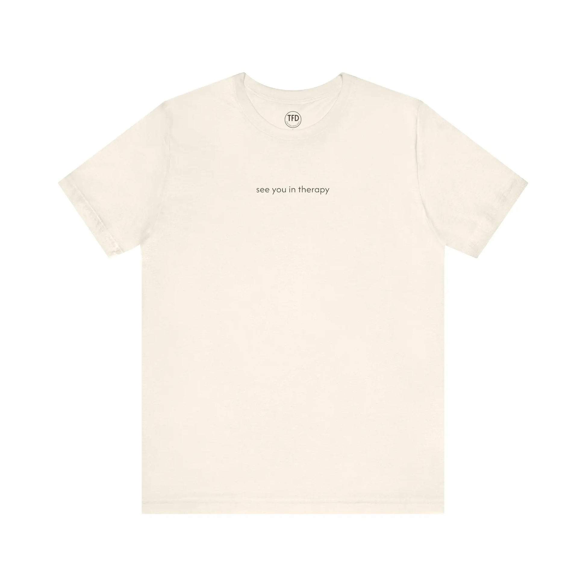 See You in Therapy Tee — Minimalist Mental Health Shirt Printify